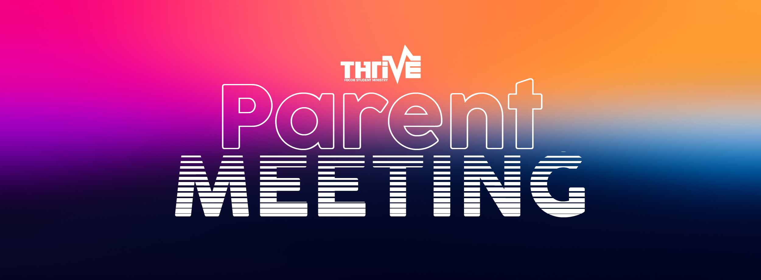 Thrive Parent Meeting