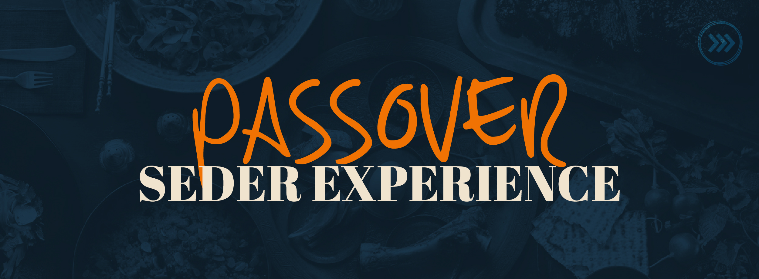 Passover Seder Experience