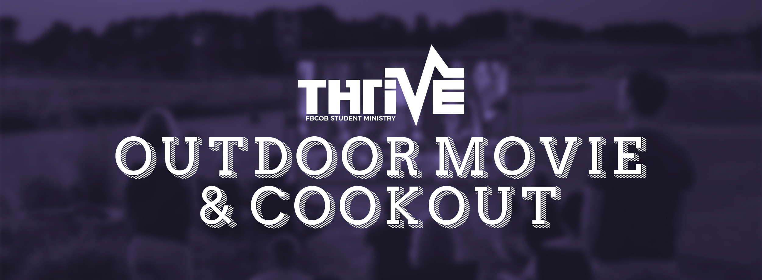 Thrive Outdoor Movie & Cookout