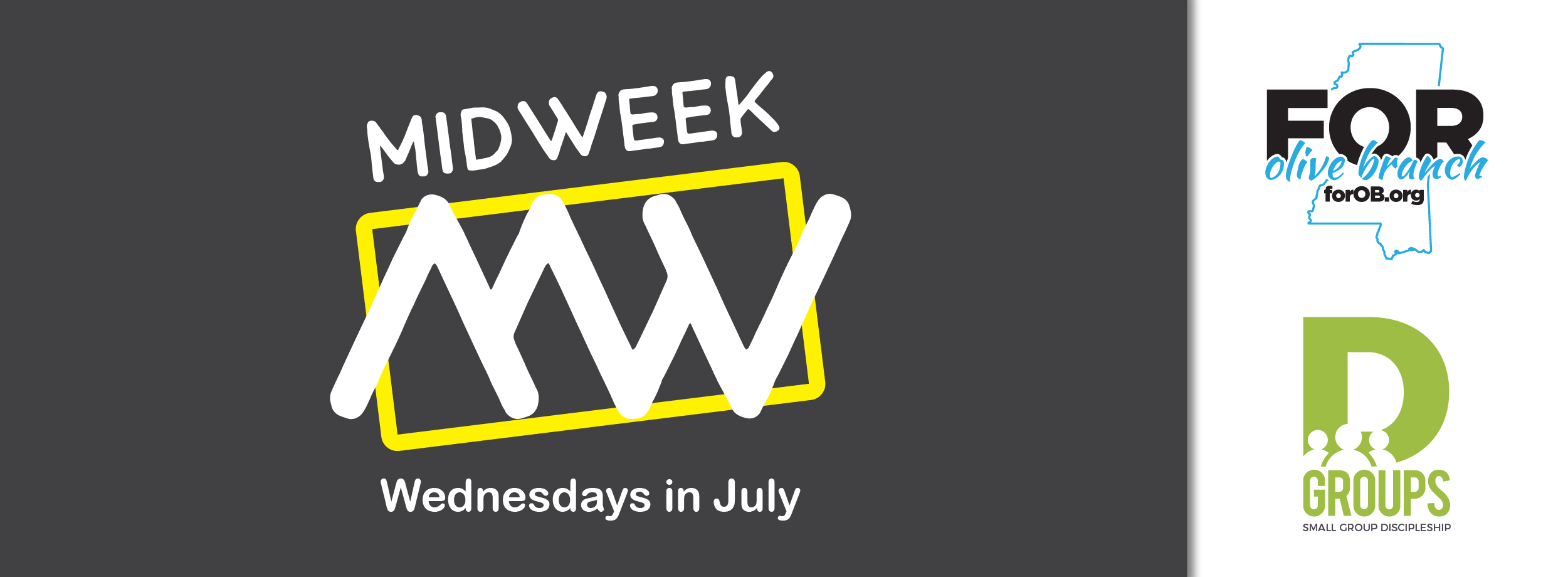 MidWeek – July FOR Olive Branch Emphasis