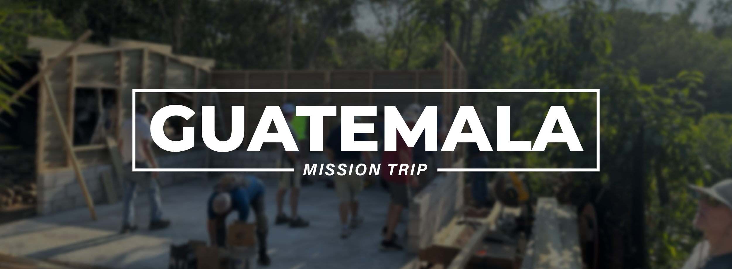 Guatemala Mission Trip