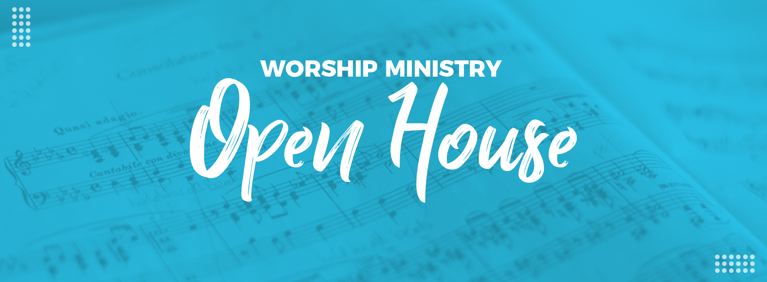 Worship Ministry Open House