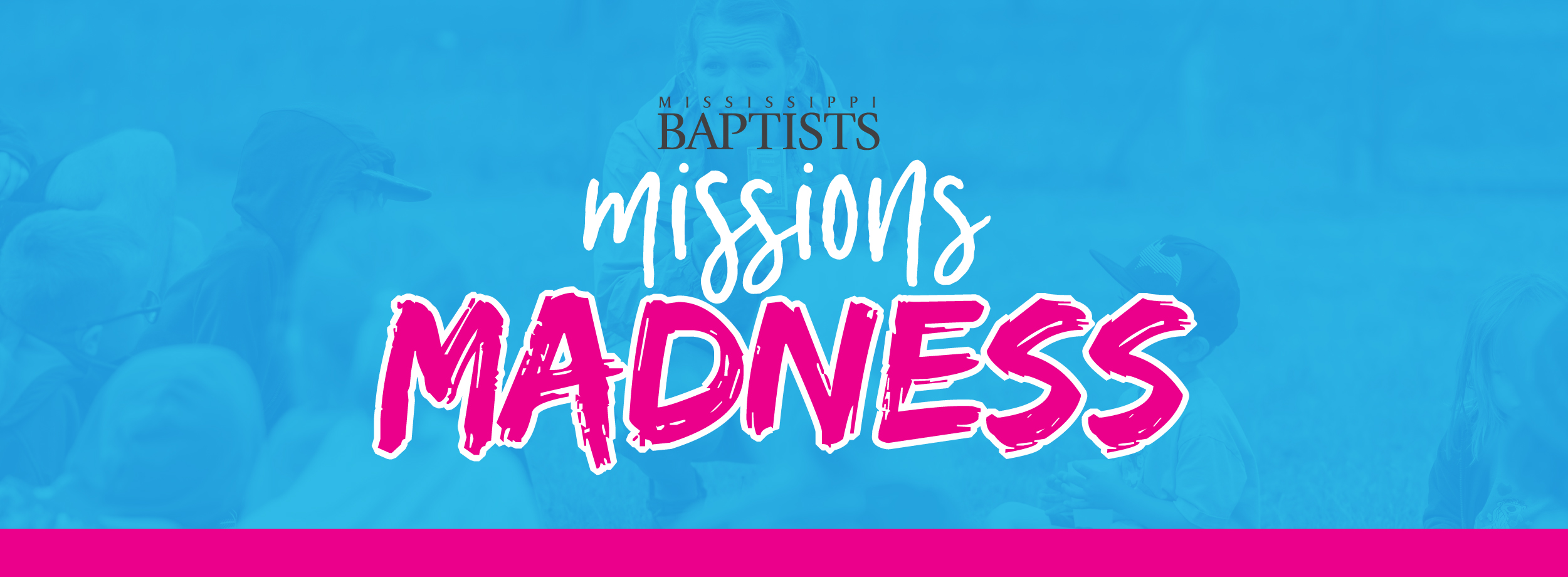 Missions Madness