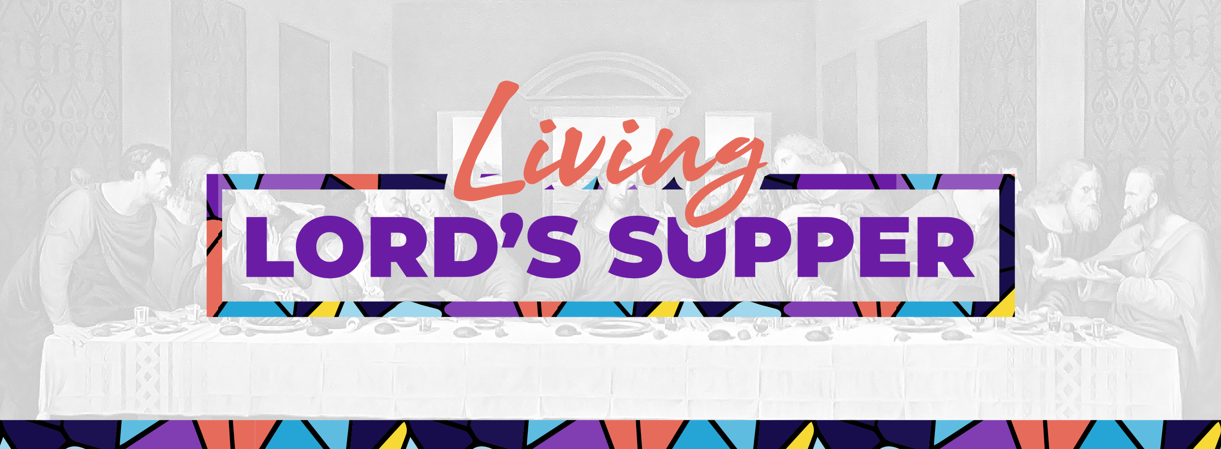 Living Lord’s Supper