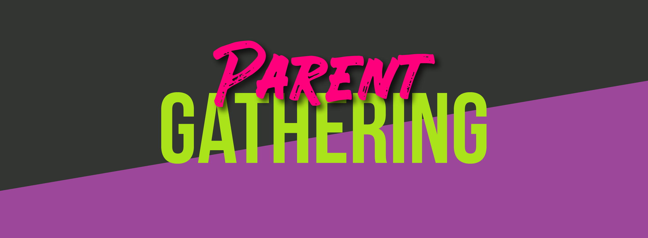 Parent Gathering