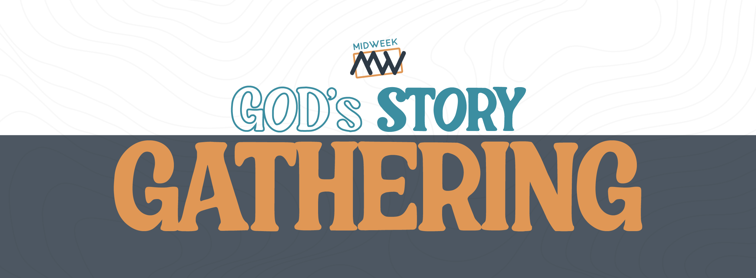 God’s Story Gathering