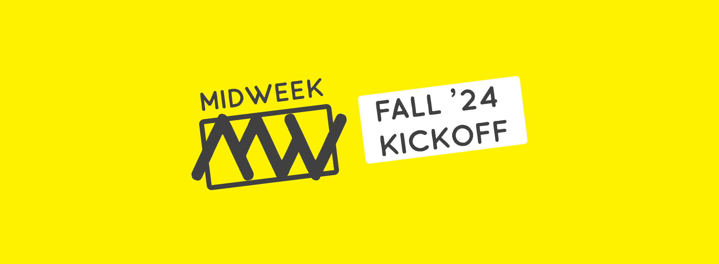 MidWeek 2024 Kickoff